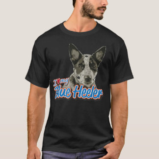 I Love My Blue Heeler  T-Shirt
