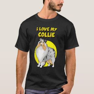 I Love My Blue Merle White & Tan Rough Collie T-Shirt