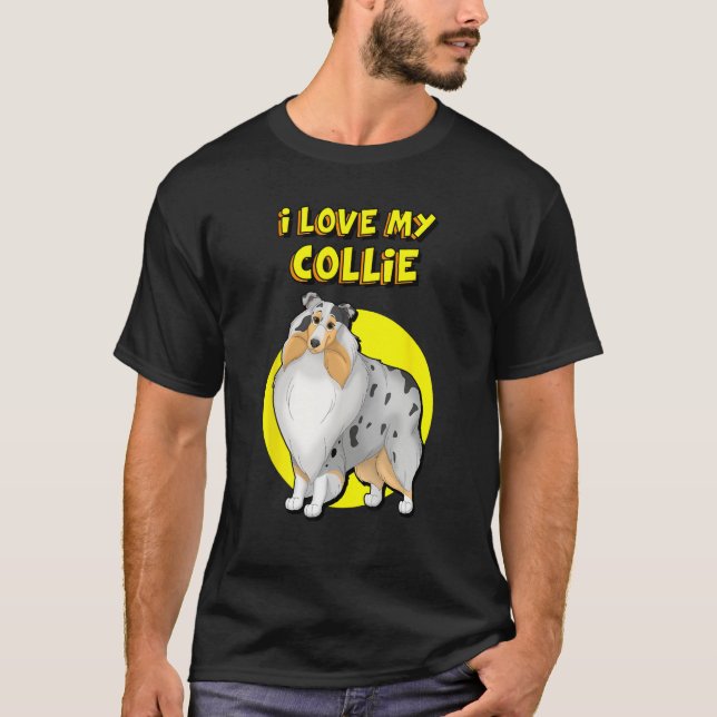 I Love My Blue Merle White & Tan Rough Collie T-Shirt (Front)