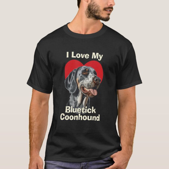 I Love My Bluetick Coonhound Puppy Dog T-Shirt (Front)