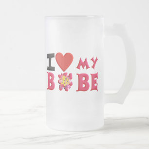 I love My Bobe Frosted Glass Beer Mug