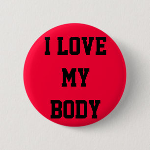 "I Love My Body" Button