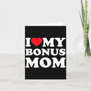 I love my bonus mom i heart family grandma card