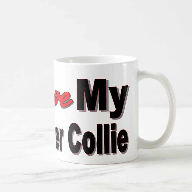 I Love My Border Collie Coffee Mug (Right)