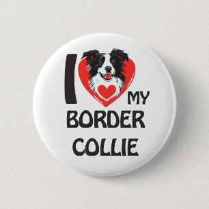 I Love My Border Collie - Cute & Proud Dog Lover 6 Cm Round Badge