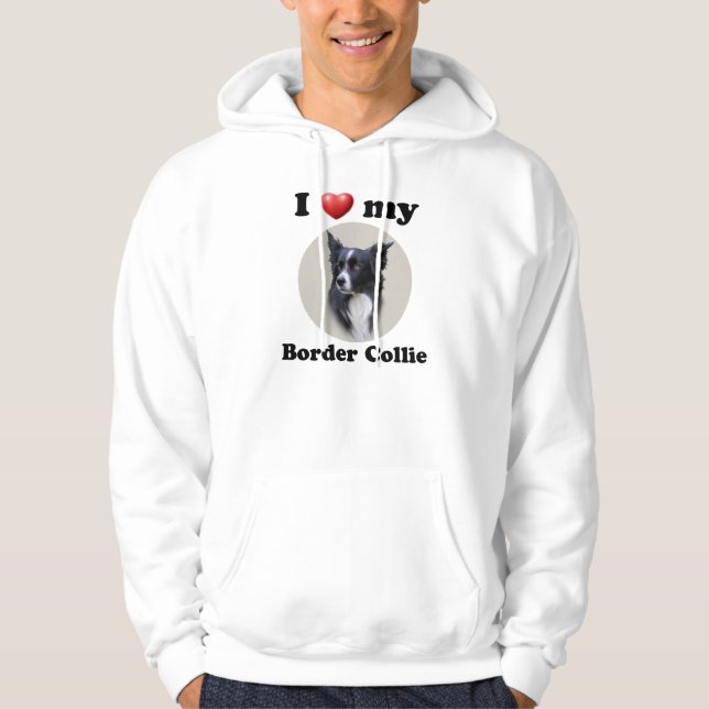 I Love My Border Collie Hoodie (Front)
