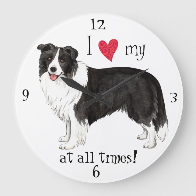 I Love my Border Collie Large Clock (Front)