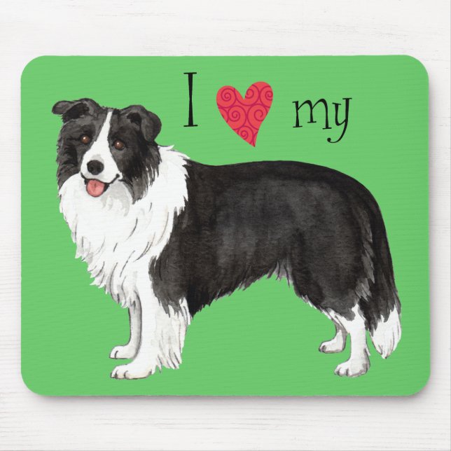 I Love my Border Collie Mouse Mat (Front)