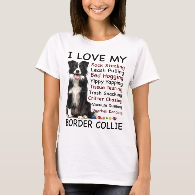 I Love My Border Collie T-Shirt (Front)