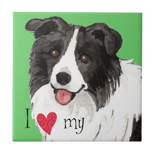 I Love my Border Collie Tile (Front)