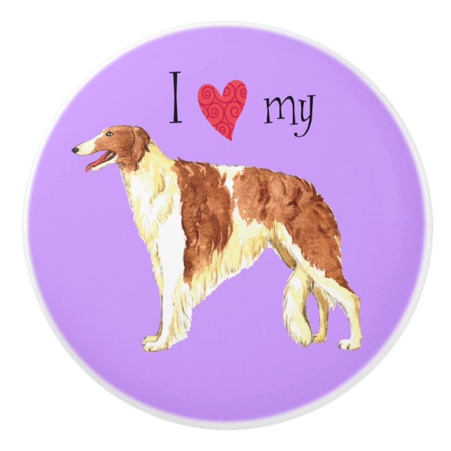 I Love my Borzoi Ceramic Knob (Front)