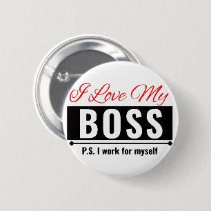 I Love My Boss 6 Cm Round Badge