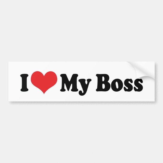 I Love My Boss Bumper Sticker (Front)