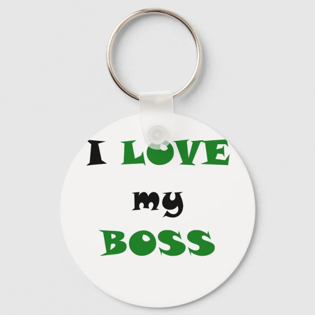I Love my Boss Key Ring (Front)