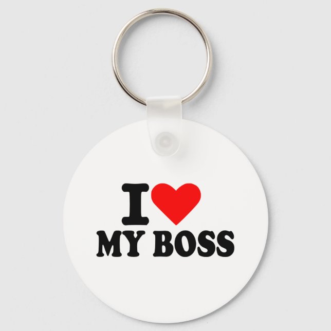 I love my boss key ring (Front)