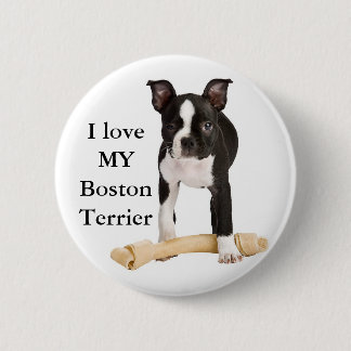 I love my Boston Terrier 6 Cm Round Badge