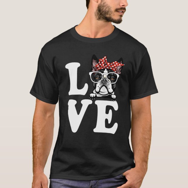 I Love My Boston Terrier Bandanna Sunglasses Dog L T-Shirt (Front)