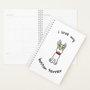 I Love My Boston Terrier Planner