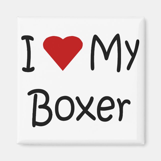 I Love My Boxer Dog Breed Lover Gifts and Apparel Magnet (Front)