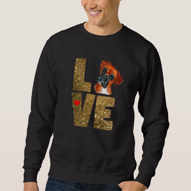 I Love My Boxer Dog Breed Sweatshirt (Front)