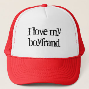 I love my boyfrand trucker hat