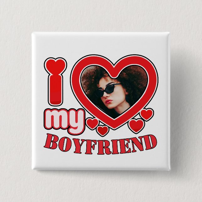 I Love My Boyfriend 15 Cm Square Badge (Front)