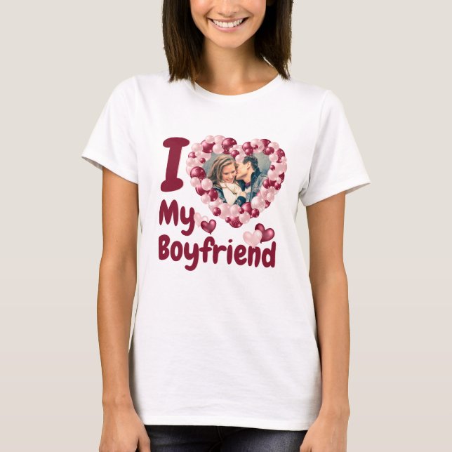 I Love My Boyfriend Bugundy Custom Photo T-Shirt (Front)