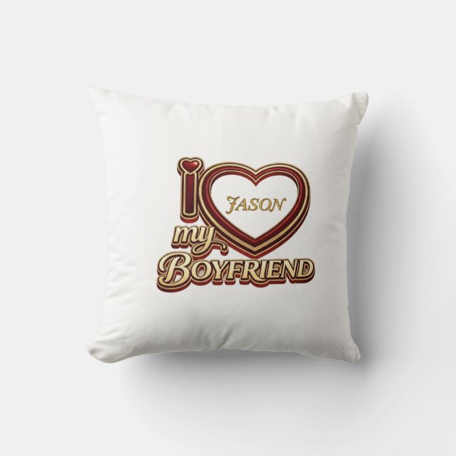 I Love My Boyfriend Custom Cushion (Front)