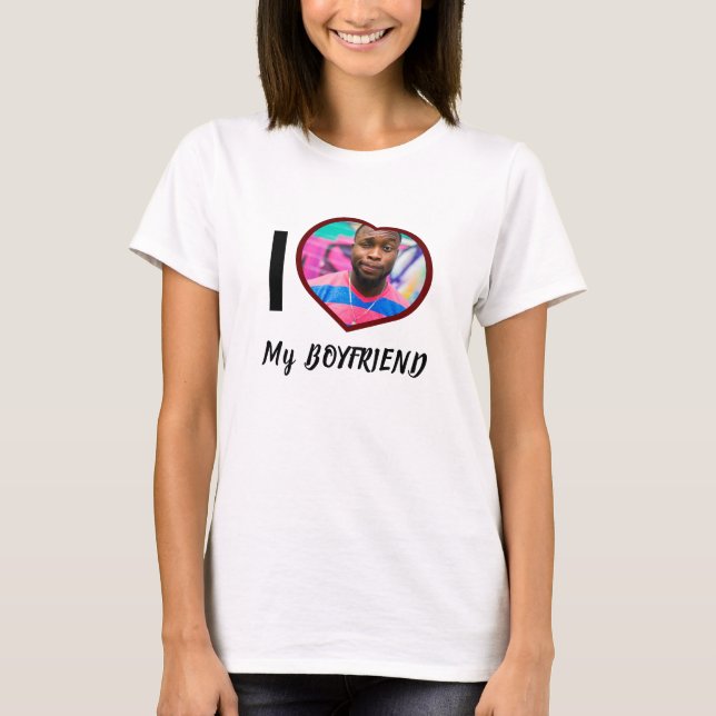 I love my boyfriend custom photo heart T-Shirt (Front)
