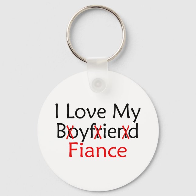 I Love My Boyfriend Fiance Key Ring (Front)