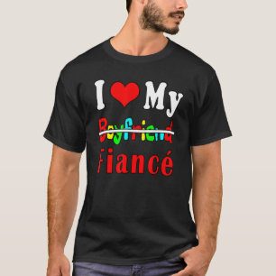 I Love My Boyfriend Fiance Love Valentine's Day Fu T-Shirt
