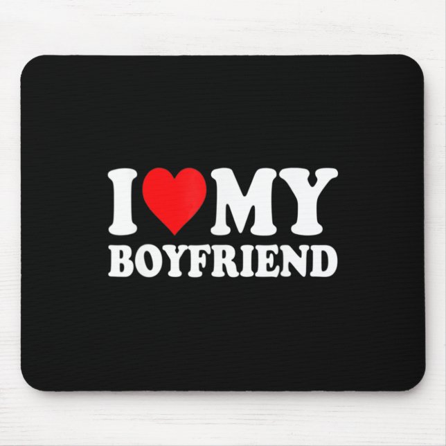 I Love My Boyfriend Fun Valentine Red Heart Love  Mouse Mat (Front)