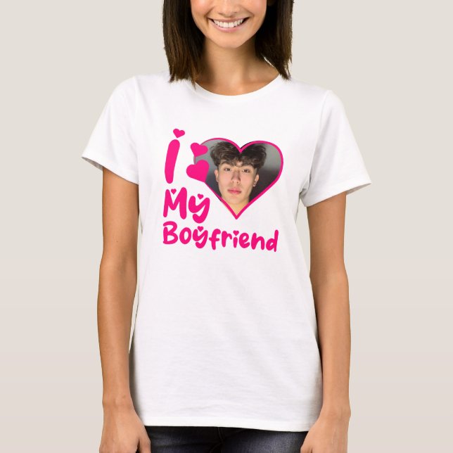 I Love My Boyfriend Heart Custom Photo T-Shirt (Front)