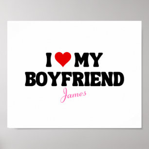I Love My Boyfriend Heart Romantic Custom Name Poster