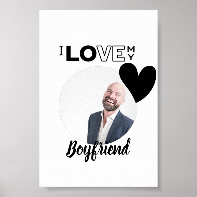 I Love My BOYFRIEND Husband DAD Grandpa Brother Poster (Front)