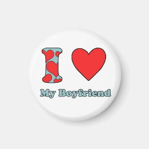 I love my boyfriend magnet
