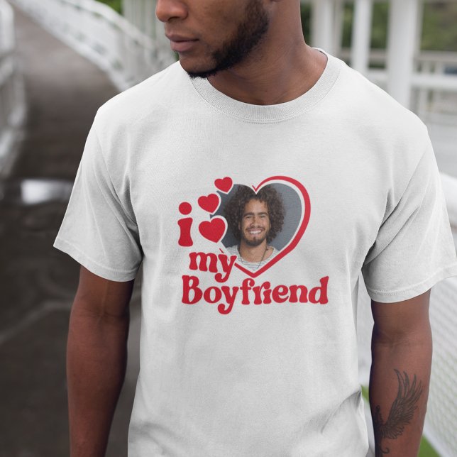 I Love My Boyfriend Photo Custom T-Shirt (Creator Uploaded)