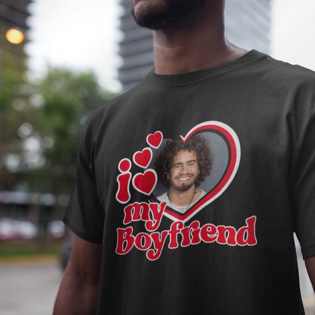 I Love My Boyfriend Photo Custom T-Shirt (Creator Uploaded)