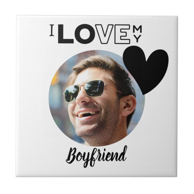 I Love My BOYFRIEND Photo Gift Husband Fiance DAD Tile (Front)