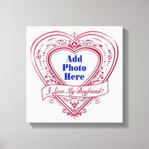 I Love My Boyfriend! Photo Red Hearts Canvas Print