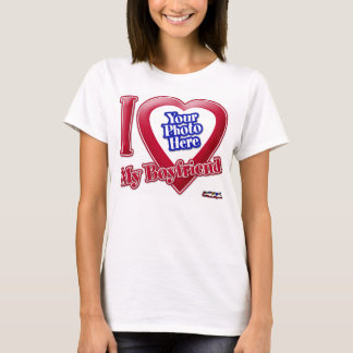 I Love My Boyfriend - Photo T-Shirt