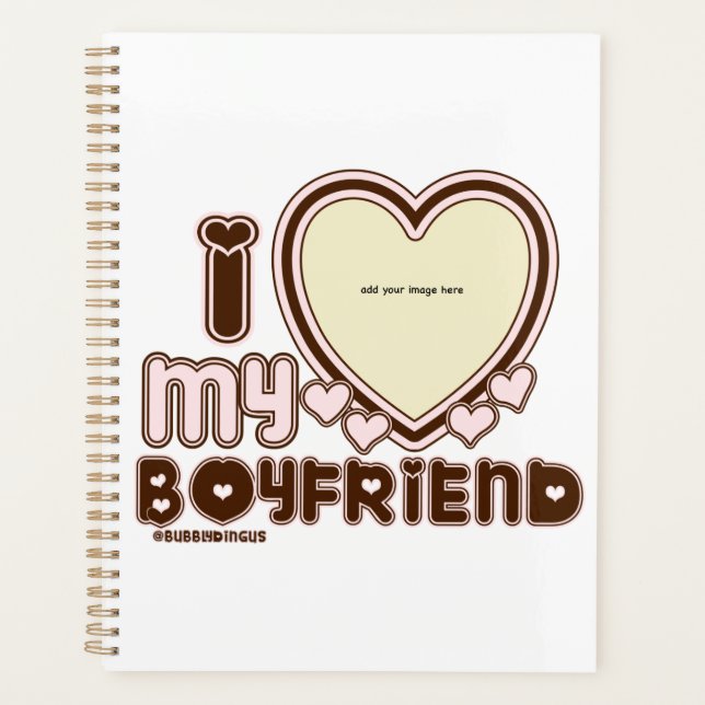 I Love my boyfriend pink  Planner (Front)