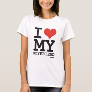 i love my boyfriend T-Shirt
