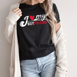 I Love My Boyfriend T-shirt, Valentine Gift T-Shir T-Shirt