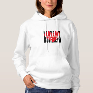 I Love My Boyfriend Text Hoodie
