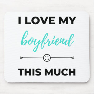 I Love My Boyfriend This Much Black Mouse Mat