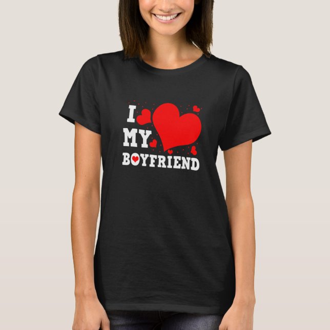 I Love My Boyfriend Valentines Day Family Matching T-Shirt (Front)