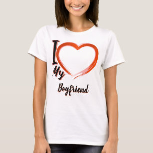 I  Love My Boyfriend Women t-shirts