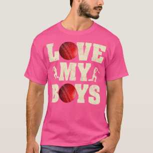 I Love My Boys Cricket Funny Father'S Day Cricket T-Shirt