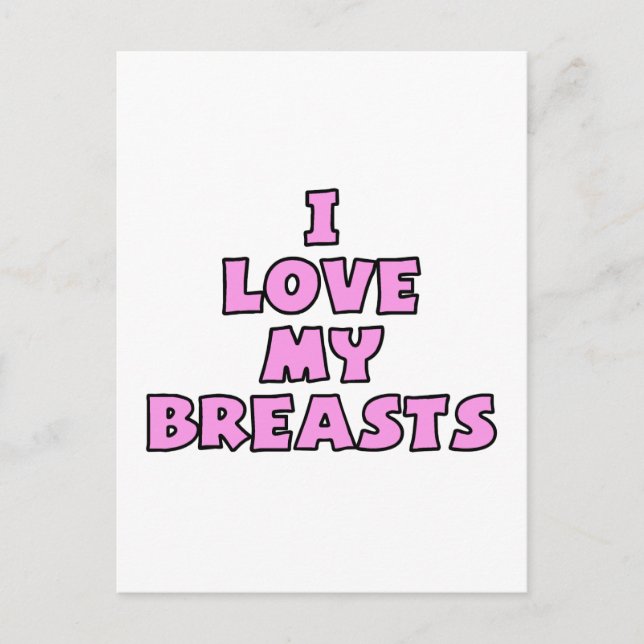 I Love My Breasts II Postcard (Front)
